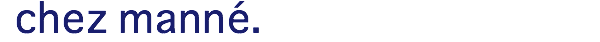 chez manné.